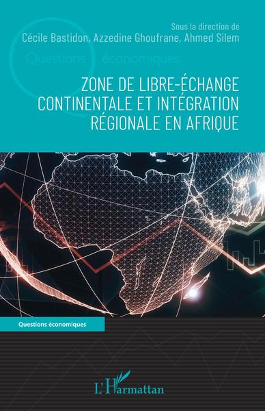 Picture of Zone de libre-échange continentale et intégration régionale en Afrique