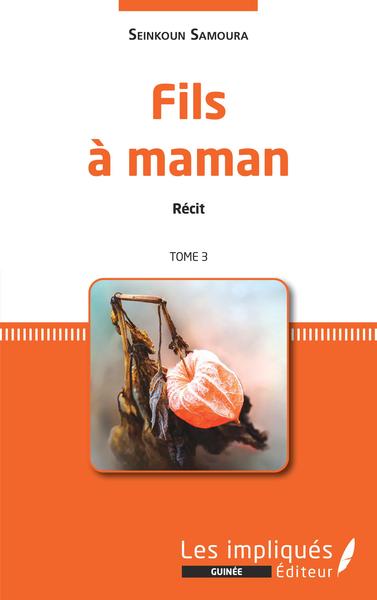 Picture of Fils à maman. Récit. Tome 3