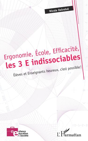 Image de Ergonomie, École, Efficacité, les 3 E indissociables