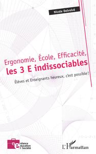Image de Ergonomie, École, Efficacité, les 3 E indissociables
