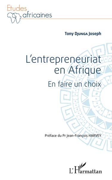 Picture of L'entrepreneuriat en Afrique. En faire un choix