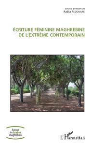 Picture of Ecriture féminine maghrébine de l'extrême contemporain