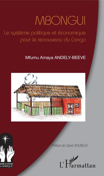 Picture of Mbongui. Le système politique et économique pour le renouveau du Congo