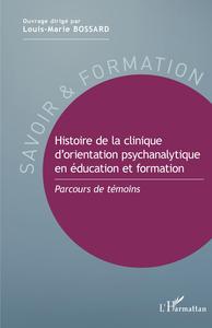 Picture of Histoire de la clinique d'orientation psychanalytique en éducation et formation