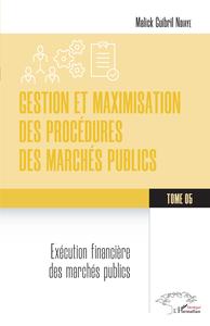 Picture of Gestion et maximisation des procédures des marchés publics Tome 5