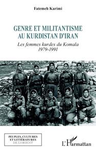 Image de Genre et militantisme au Kurdistan d'Iran : les femmes kurdes du Komala, 1979-1991
