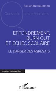 Image de Effondrement, burn-out et échec scolaire