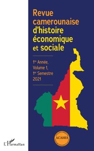 Image de Revue camerounaise d'histoire économique et sociale 1re Année, Volume 1, 1er Semestre 2021