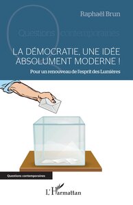 Image de La démocratie, une idée absolument moderne !