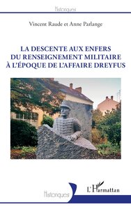 Image de La descente aux enfers du renseignement militaire à l'époque de l'affaire Dreyfus