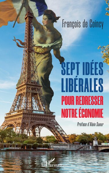 Image de Sept idées libérales pour redresser notre économie