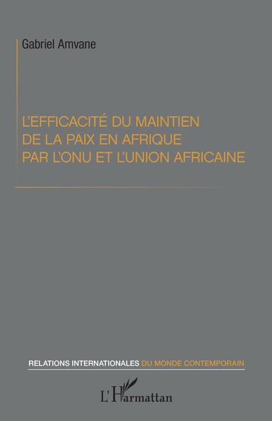 Picture of L'efficacité du maintien de la paix en Afrique par l'ONU et l'Union africaine