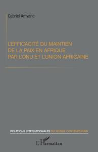 Picture of L'efficacité du maintien de la paix en Afrique par l'ONU et l'Union africaine