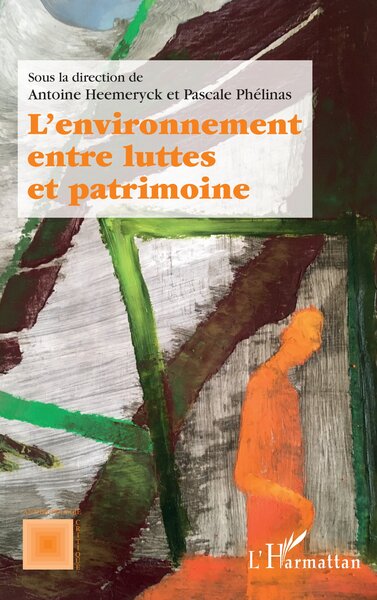 Picture of L'environnement entre luttes et patrimoine