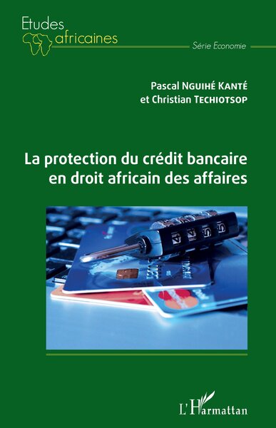 Picture of La protection du crédit bancaire en droit africain des affaires