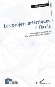 Image de Les projets artistiques à l'école
