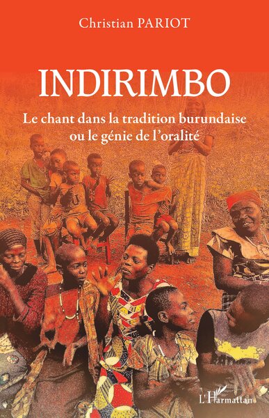 Picture of Indirimbo. Le chant dans la tradition burundaise ou le génie de l'oralité