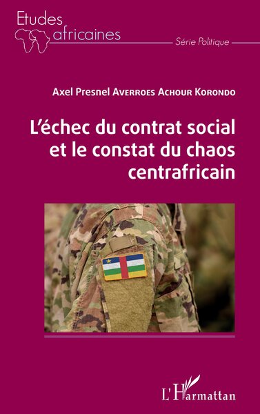Image de L'échec du contrat social et le constat du chaos centrafricain