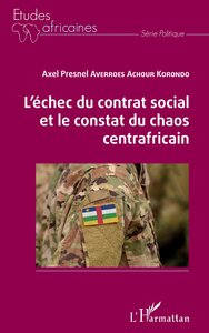 Image de L'échec du contrat social et le constat du chaos centrafricain