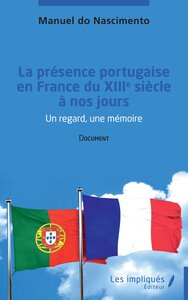 Picture of La présence portugaise en France du  XIII ème siècle à nos jours
