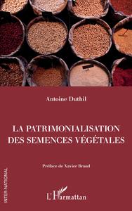 Picture of La patrimonalisation des semences végétales