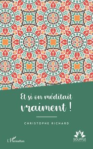 Image de Et si on méditait vraiment !