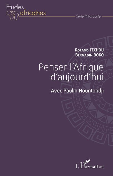 Image de Penser l'Afrique d'aujourd'hui. Avec Paulin Hountondji