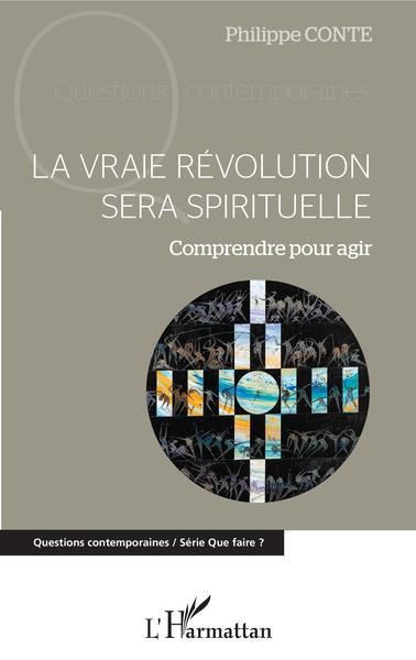 Picture of La vraie révolution sera spirituelle