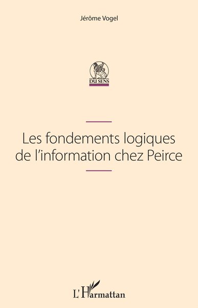 Image de Les fondements logiques de l'information chez Peirce