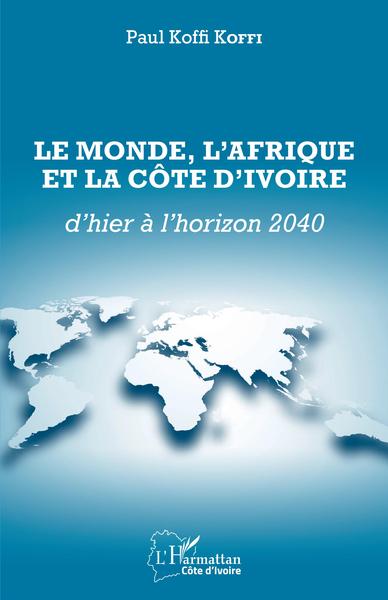 Image de Le Monde, l'Afrique et la Côte d'Ivoire d'hier à l'horizon 2040