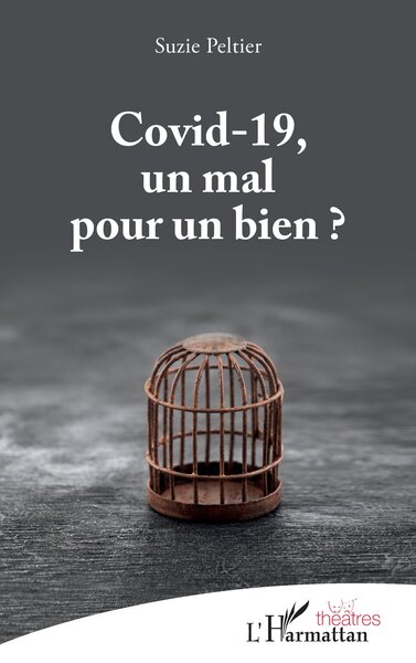 Image de Covid-19, un mal pour un bien ?
