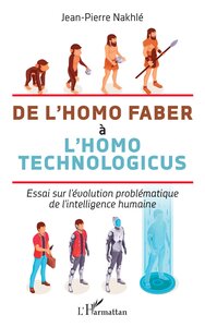 Picture of De l'homo faber à l'homo technologicus