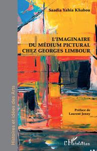 Picture of L'imaginaire du médium pictural chez Georges Limbour