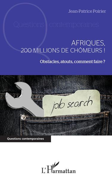 Picture of Afriques, 200 millions de chômeurs !