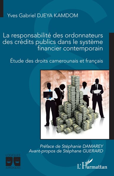 Picture of La responsabilité des ordonnateurs des crédits publics dans le système financier contemporain