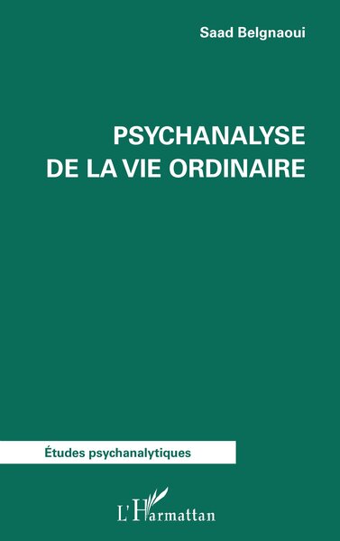 Image de Psychanalyse de la vie ordinaire