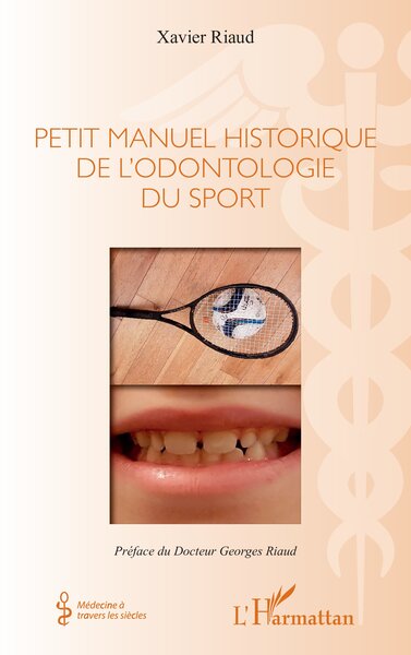 Picture of Petit manuel historique de l'odontologie du sport