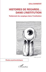 Image de Histoires de regards ... dans l'institution