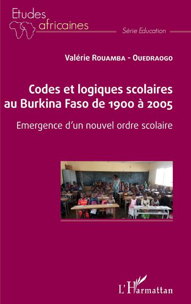 Picture of Codes et logiques scolaires au Burkina Faso de 1900 à 2005