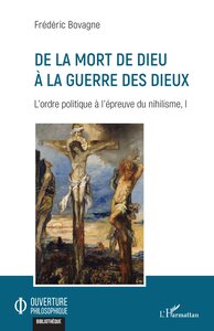 Image de De la mort de Dieu à la guerre des dieux
