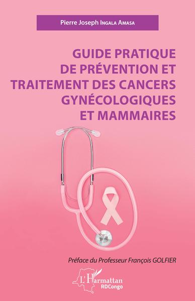 Image de Guide pratique de prévention et traitement des cancers gynécologiques et mammaires