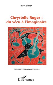 Picture of Chrystelle Roger : du vécu à l'imaginaire