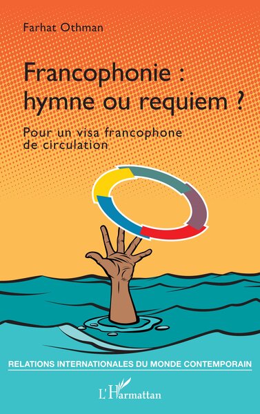 Image de Francophonie : hymne ou requiem ?