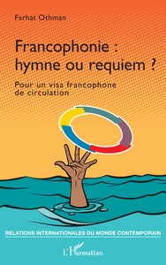 Image de Francophonie : hymne ou requiem ?