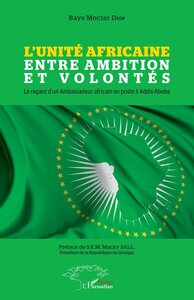 Image de L'Unité Africaine entre ambition et volontés