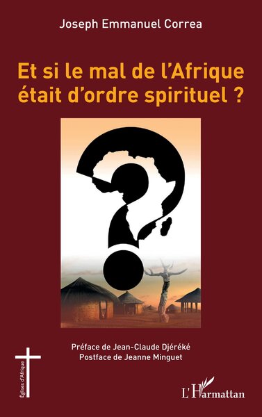 Image de Et si le mal de l'Afrique était d'ordre spirituel ?