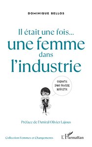Picture of Il était une fois... une femme dans l'industrie