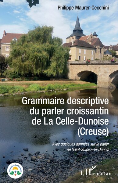 Image de Grammaire descriptive du parler croissantin de La Celle-Dunoise (Creuse)