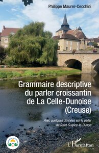 Image de Grammaire descriptive du parler croissantin de La Celle-Dunoise (Creuse)