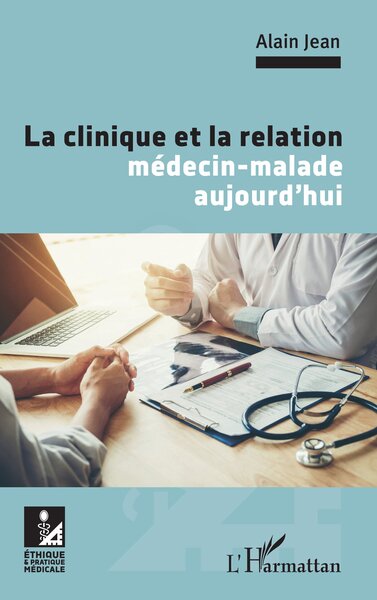 Picture of La clinique et la relation médecin-malade aujourd'hui